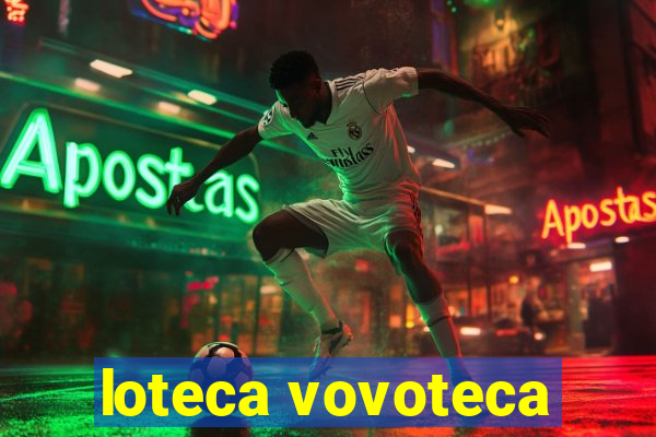 loteca vovoteca